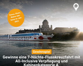 Gewinnspiel: 7 Nächte Flusskreuzfahrt mit All-Inclusive gewinnen
